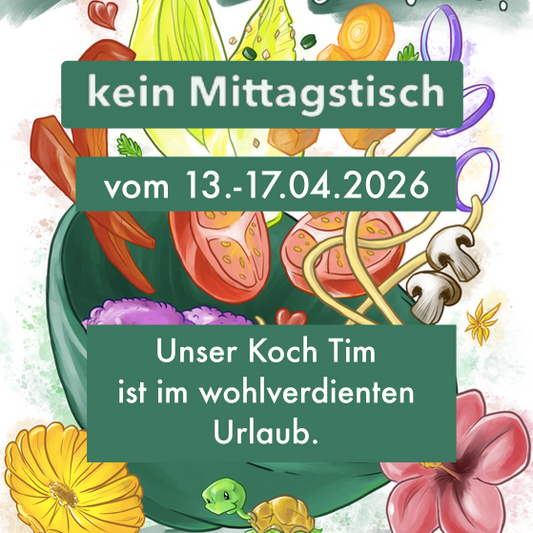 Woche 13. bis 17.04.26 - Urlaub in unserer Küche, deshalb leider kein Mittagessen